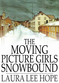 Moving Picture Girls Snowbound (eBook, ePUB) - Hope, Laura Lee