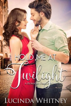 Cover Hold Me At Twilight (Romano Family, #1) (eBook, ePUB)