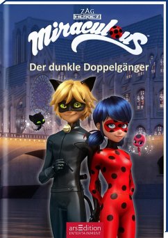 Der dunkle Doppelgänger / Miraculous Bd.2