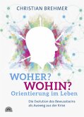 Woher? Wohin? Orientierung im Leben