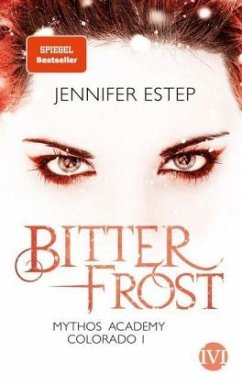 Bitterfrost / Mythos Academy Colorado Bd.1 - Estep, Jennifer