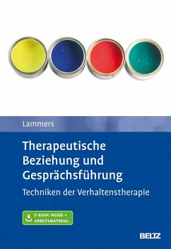Therapeutische Beziehung und Gesprächsführung - Lammers, Claas-Hinrich