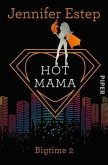 Hot Mama / Bigtime Bd.2