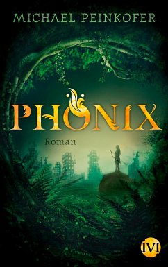 Phönix Bd.1 - Peinkofer, Michael