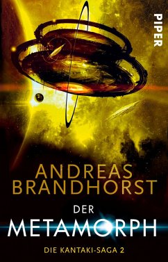 Der Metamorph / Die Kantaki-Saga Bd.2 - Brandhorst, Andreas