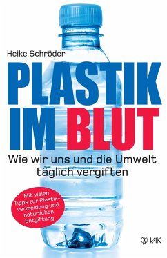 Plastik im Blut - Schröder, Heike