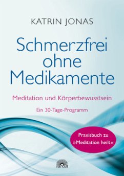 Schmerzfrei ohne Medikamente - Jonas, Katrin