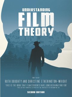 Understanding Film Theory - Doughty, Ruth;Etherington-Wright, Christine