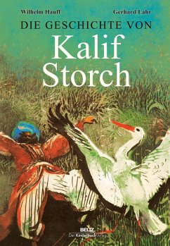 Die Geschichte von Kalif Storch - Hauff, Wilhelm