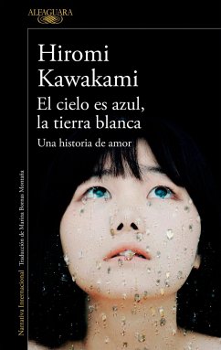 El Cielo Es Azul, La Tierra Blanca /The Briefcase Aka Strange Weather in Tokyo - Kawakami, Hiromi