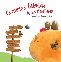 Grandes Fábulas de la Fontaine Para Los Más Pequeños /La Fontaine's Great Fables for the Little Ones - Varios Autores