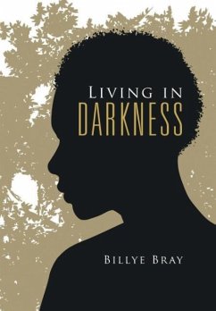 Living in Darkness - Bray, Billye