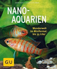 Nano-Aquarien - Geck, Jakob;Schliewen, Ulrich