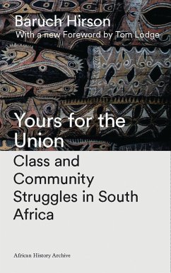 Yours for the Union (eBook, PDF) - Hirson, Baruch