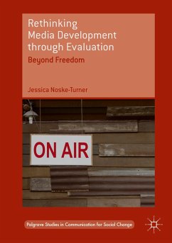 Rethinking Media Development through Evaluation - Noske-Turner, Jessica
