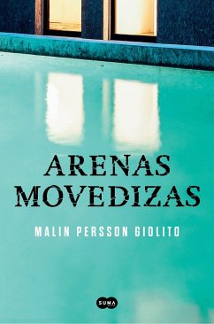 Arenas movedizas - Persson Giolito, Malin