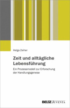 Zeit und alltägliche Lebensführung - Zeiher, Helga