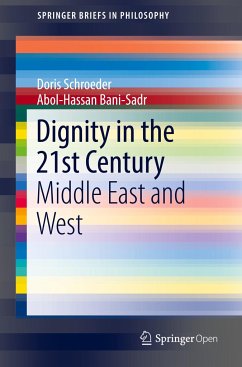Dignity in the 21st Century - Schroeder, Doris;Bani-Sadr, Abol-Hassan
