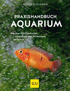Praxishandbuch Aquarium - Schliewen, Ulrich