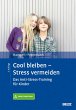 Cool bleiben - Stress vermeiden - Bild 1
