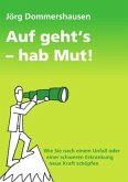 Auf geht's - hab Mut!