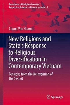 New Religions and State's Response to Religious Diversification in Contemporary Vietnam - Hoang, Chung Van