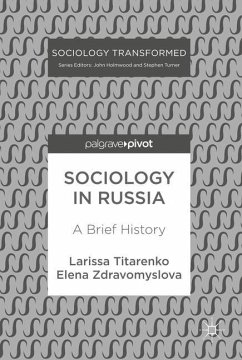 Sociology in Russia - Titarenko, Larissa;Zdravomyslova, Elena