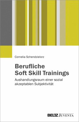 Berufliche Soft Skill Trainings Berufliche Soft Skill Trainings