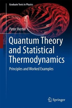 Quantum Theory and Statistical Thermodynamics - Hertel, Peter