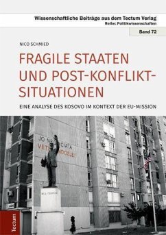 Fragile Staaten und Post-Konflikt-Situationen - Schmied, Nico