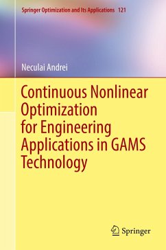 Continuous Nonlinear Optimization for Engineering Applications in GAMS Technology - Andrei, Neculai