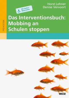 Das Interventionsbuch: Mobbing an Schulen stoppen - Lehner, Horst;Vervoort, Denise