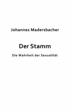 Der Stamm - Madersbacher, Johannes