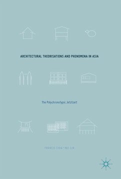 Architectural Theorisations and Phenomena in Asia - Lin, Francis Chia-Hui