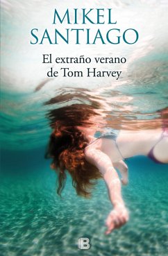 El extraño verano de Tom Harvey - Santiago, Mikel