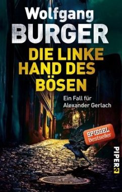 Die linke Hand des Bösen / Kripochef Alexander Gerlach Bd.14 - Burger, Wolfgang