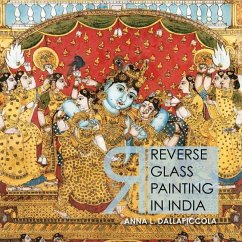 Reverse Glass Painting in India - Dallapiccola, Anna L