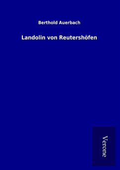 Landolin von Reutershöfen - Auerbach, Berthold