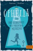 Ophelia und das Geheimnis des magischen Museums