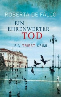 Ein ehrenwerter Tod / Commissario Benussi Bd.4 - De Falco, Roberta