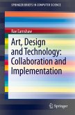 Art, Design and Technology: Collaboration and Implementation