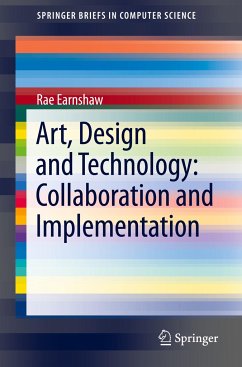Art, Design and Technology: Collaboration and Implementation - Earnshaw, Rae
