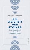 Die Weisheit der Stoiker