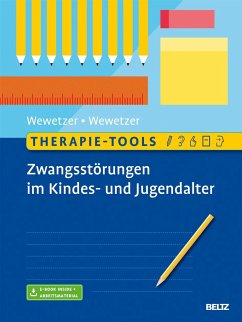Therapie-Tools Zwangsstörungen im Kindes- und Jugendalter - Wewetzer, Gunilla;Wewetzer, Christoph