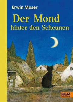 Der Mond hinter den Scheunen - Moser, Erwin