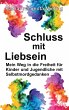 Schluss mit Liebsein - Bild 1