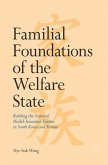 Familial Foundations of the Welfare State