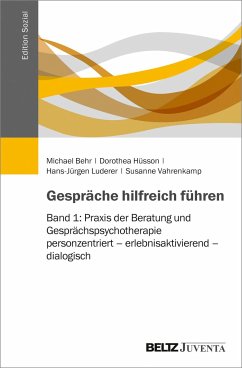 Gespräche hilfreich führen - Behr, Michael; Hüsson, Dorothea; Luderer, Hans-Jürgen; Vahrenkamp, Susanne