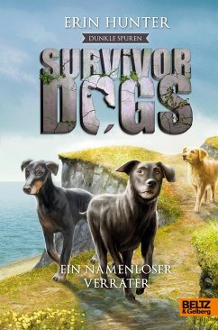 Dunkle Spuren. Ein namenloser Verräter / Survivor Dogs Staffel 2 Bd.3 - Hunter, Erin