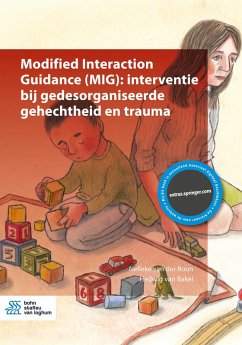 Cover Modified Interaction Guidance (MIG): interventie bij gedesorganiseerde gehechtheid en trauma
